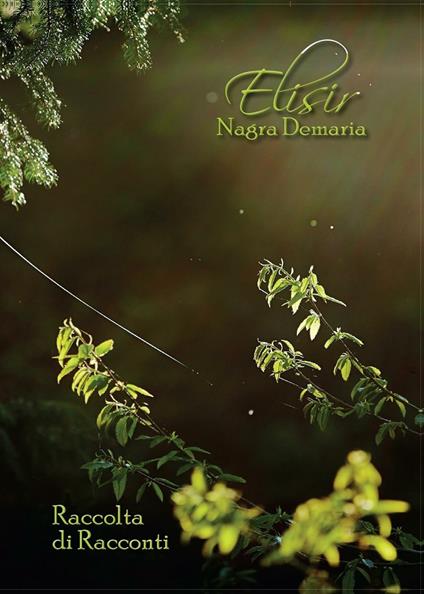 Elisir - Nagra Demaria - copertina
