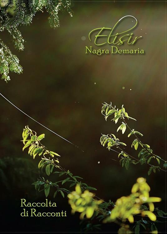 Elisir - Nagra Demaria - copertina