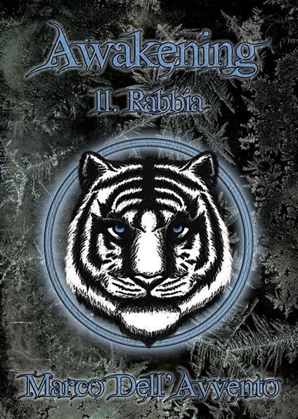 La rabbia. Awakening. Vol. 2 - Marco Dell'Avvento - ebook