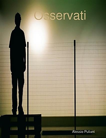 Osservati - Alessio Puliani - ebook