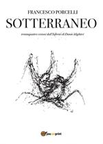 Sotterraneo. Catalogo della mostra (Trani, luglio 2016)