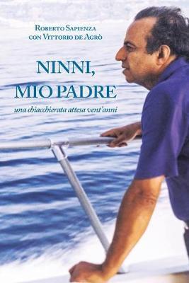 Ninni, mio padre - Roberto Sapienza - copertina