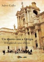 Un nuovo caso a Ortigia. Il figlio di uno sbirro