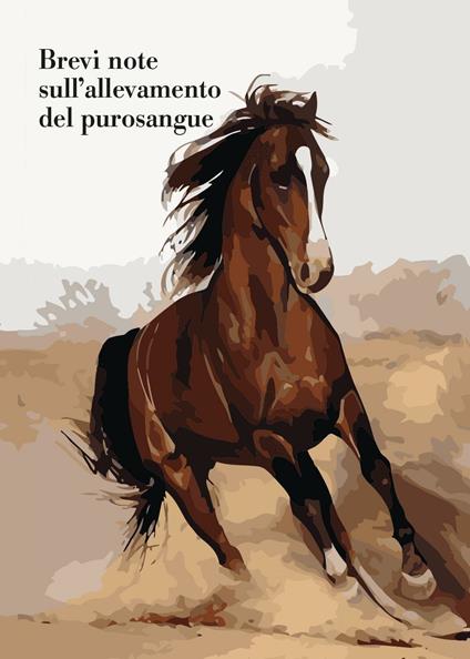 Brevi note sull'allevamento del purosangue - Paolo Salvadori - copertina