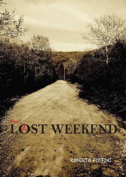 Lost weekend - Roberto Fustini - copertina