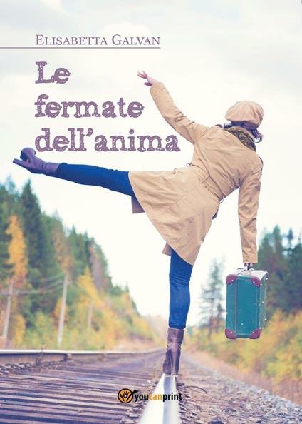 Le fermate dell'anima - Elisabetta Galvan - copertina