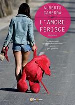 L' amore ferisce