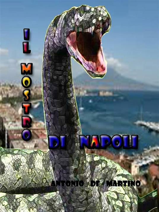 Il mostro di Napoli - Antonio De Martino - ebook