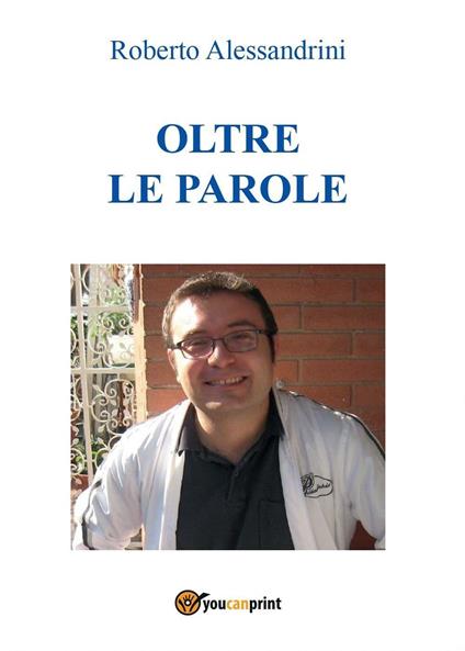 Oltre le parole - Roberto Alessandrini - copertina