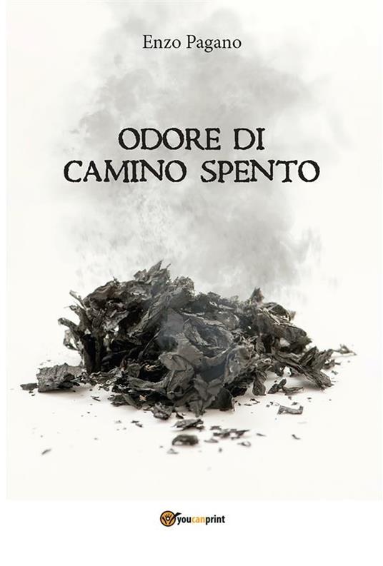 Odore di camino spento - Vincenzo Pagano - ebook