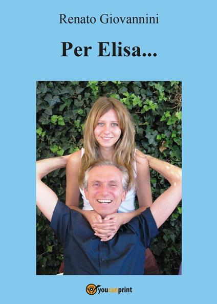 Per Elisa... - Renato Giovannini - copertina