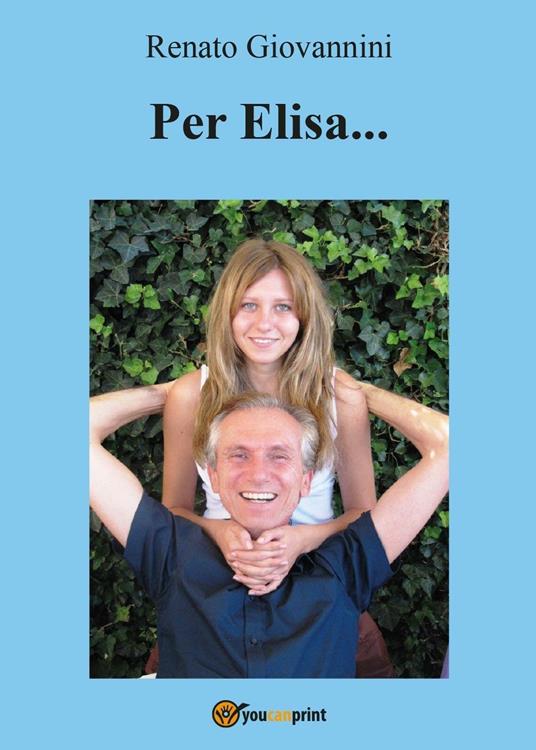 Per Elisa... - Renato Giovannini - copertina