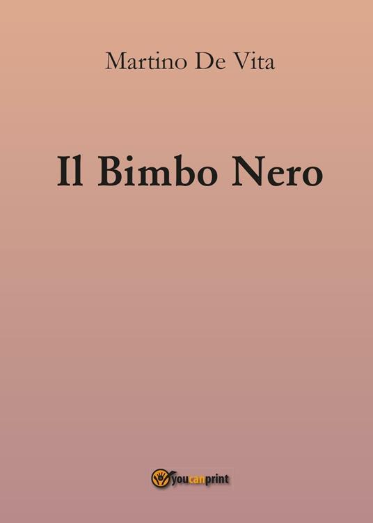 Il bimbo nero - Martino De Vita - copertina