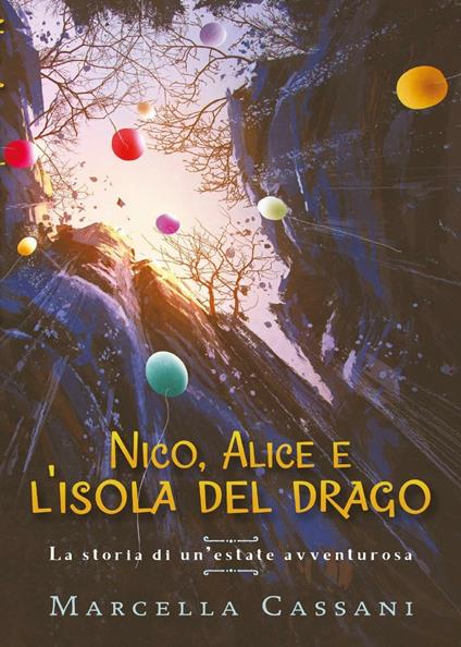 Nico, Alice e l'isola del drago - Marcella Cassani - copertina