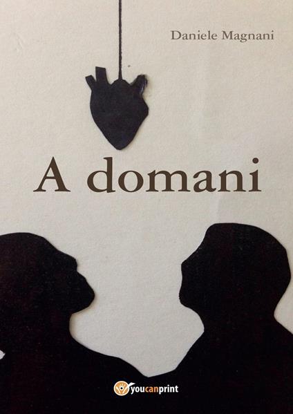 A domani - Daniele Magnani - copertina