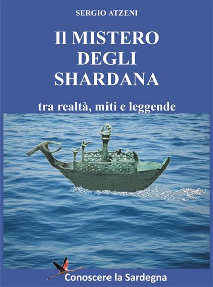 Il mistero degli Shardana - Sergio Atzeni - ebook