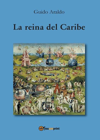 La reina del Caribe - Guido Araldo - copertina
