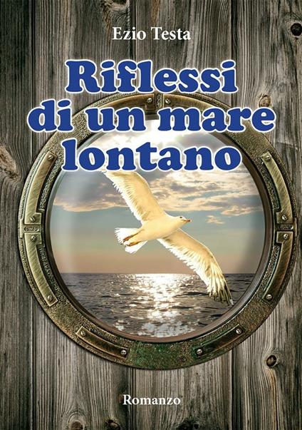 Riflessi di un mare lontano - Ezio Testa - ebook