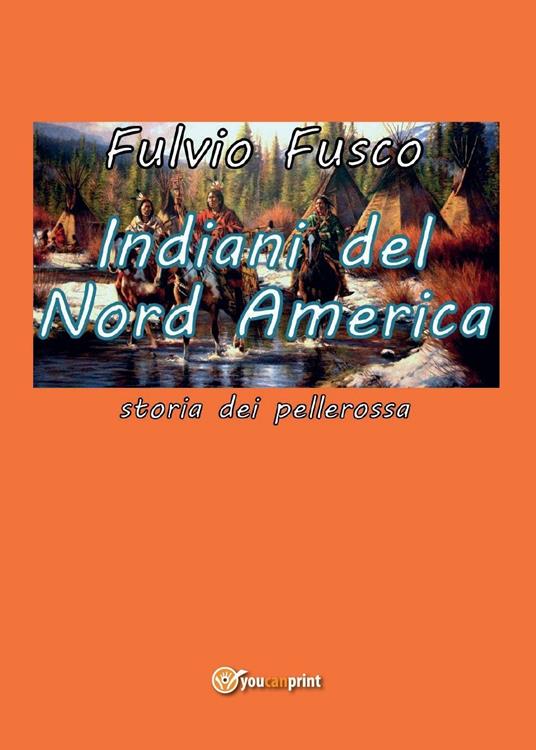 Indiani del Nord America - Fulvio Fusco - copertina