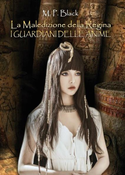 La maledizione della regina. I guardiani delle anime - M. P. Black - copertina