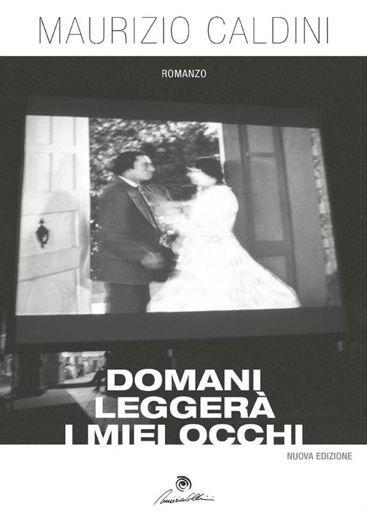 Domani leggerà i miei occhi - Maurizio Caldini - copertina