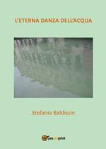 L' eterna danza dell'acqua