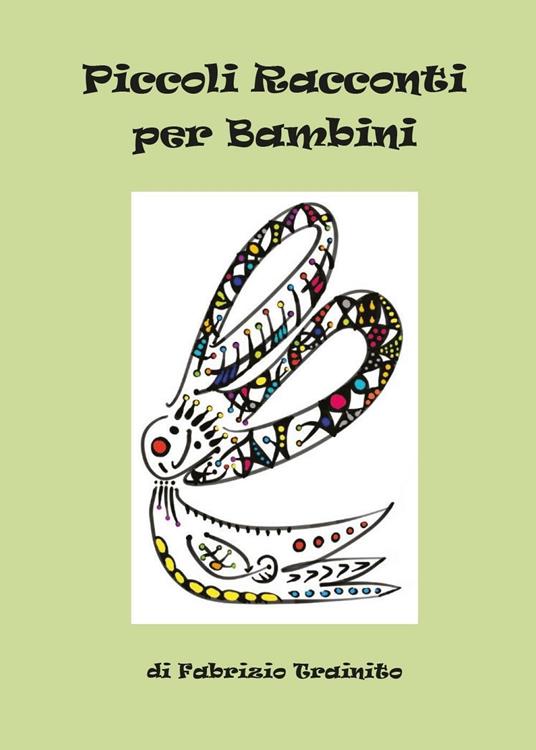 Piccoli racconti per bambini - Fabrizio Trainito - copertina
