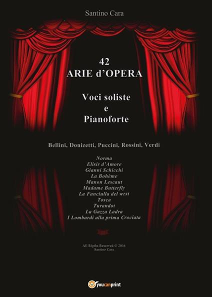 42 arie d'opera per voci soliste e pianoforte - Santino Cara - copertina