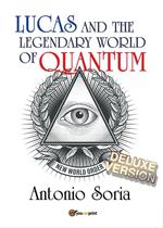 Lucas and the legendary world of Quantum. Deluxe version