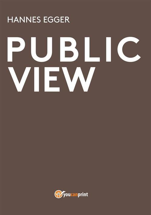 Public view - Hannes Egger - ebook