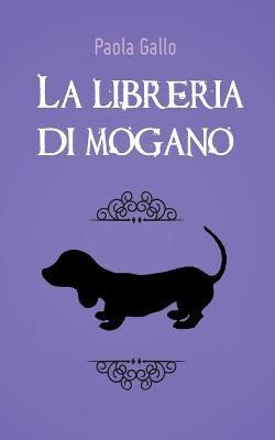 La libreria di mogano - Paola Gallo - copertina