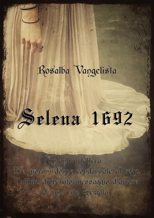 Selena 1692 - Rosalba Vangelista - ebook