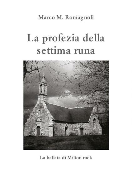 La profezia della settima runa - Marco M. Romagnoli - copertina