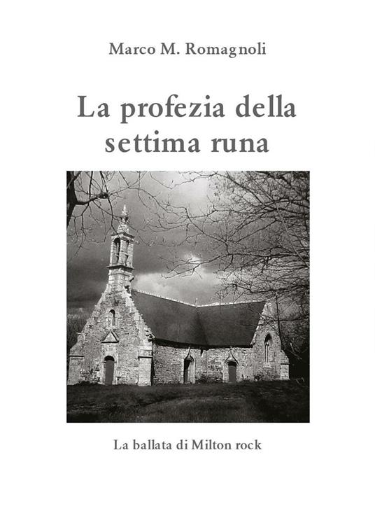 La profezia della settima runa - Marco M. Romagnoli - copertina
