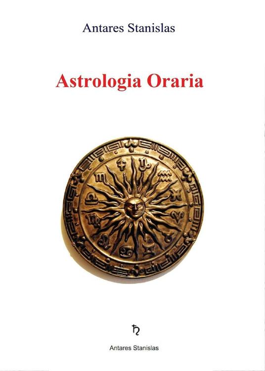 Astrologia oraria - Stanislas Antares - copertina