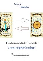 Tarocchi. Abbinamenti fra arcani maggiori e minori