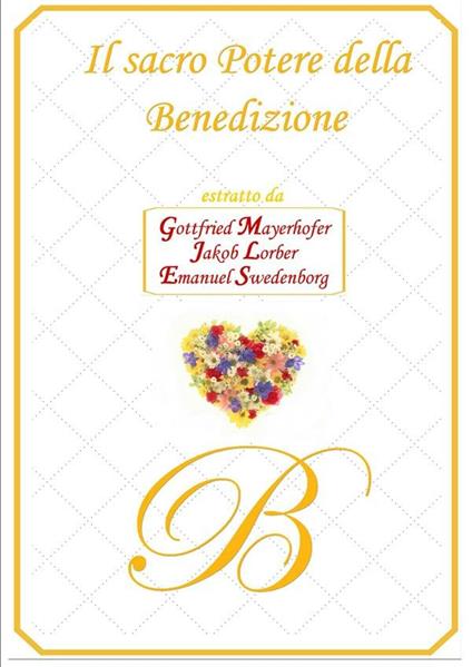 Il sacro potere della benedizione - Jakob Lorber - ebook