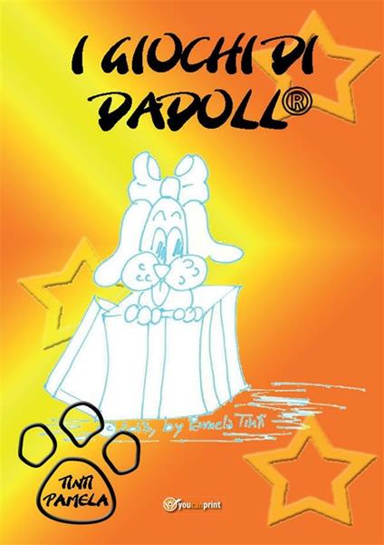 I giochi di Dadoll® - Pamela Tinti - ebook