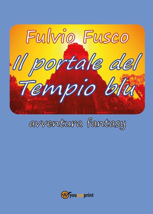 Il portale del Tempio blu - Fulvio Fusco - copertina