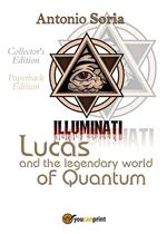 Lucas and the legendary world of Quantum. Paperback edition. Collector's edition