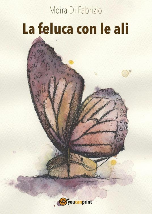La feluca con le ali - Moira Di Fabrizio - copertina