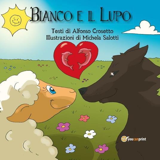 Bianco e il lupo - Alfonso Crosetto,Michela Salotti - copertina