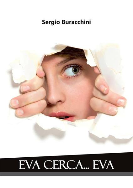 Eva cerca... Eva - Sergio Buracchini - ebook