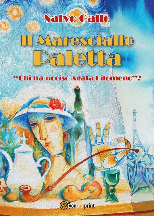 Chi ha ucciso Agata Filomeno? Il maresciallo Paletta - Salvo Gallo - copertina