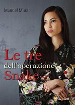 Le tre dell'operazione Snake