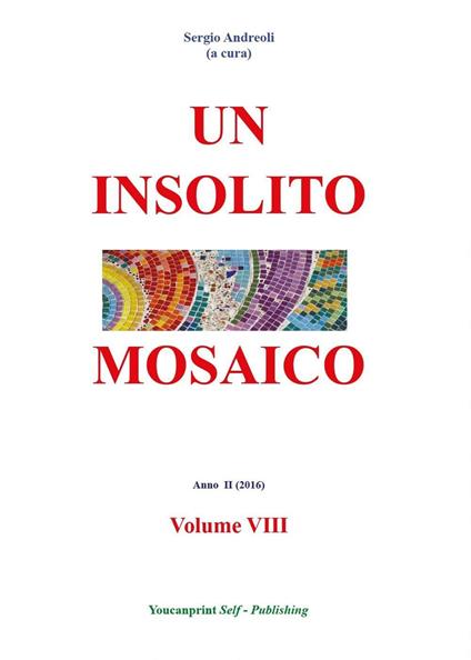 Un insolito mosaico. Vol. 8 - Sergio Andreoli - copertina