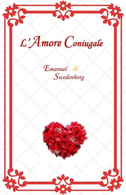 L' amore coniugale - Emanuel Swedenborg - ebook