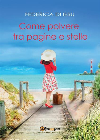 Come polvere tra pagine e stelle - Federica Di Iesu - ebook