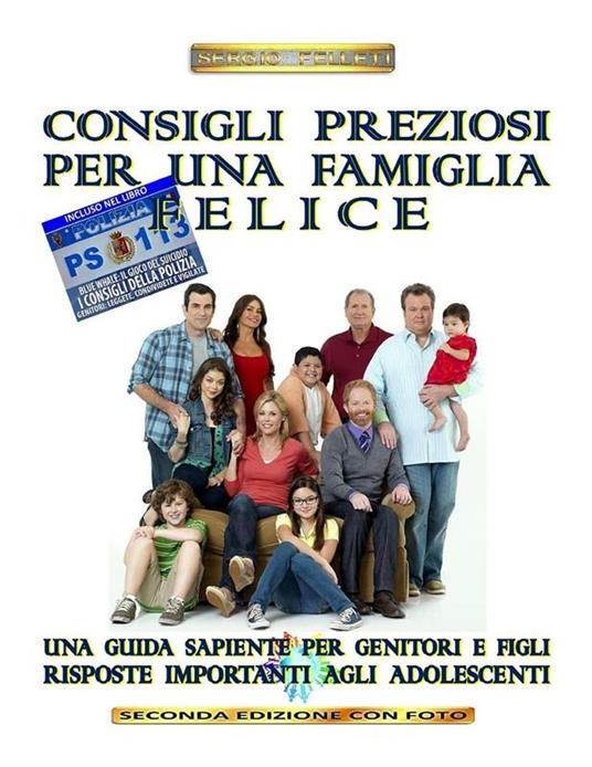 Consigli preziosi per una famiglia felice - Sergio Felleti - ebook