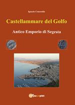 Castellammare del Golfo antico emporio di Segesta